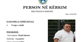 Vrasja e dyfishtë në Gjilan, policia shpall në kërkim Mefail Shkodrën
