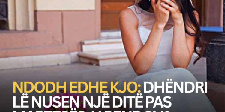 Ndodh edhe kjo: Dhëndri lë nusen një ditë pas martesës: U pendova…